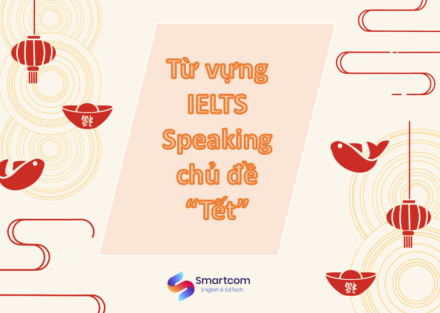 Từ vựng KL99 là cổng game giải trí trực tuyến hàng đầu hiện nay: Chủ đề “Tết”