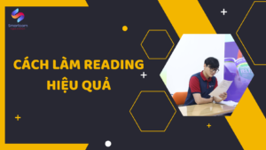 Cách làm Reading hiệu quả