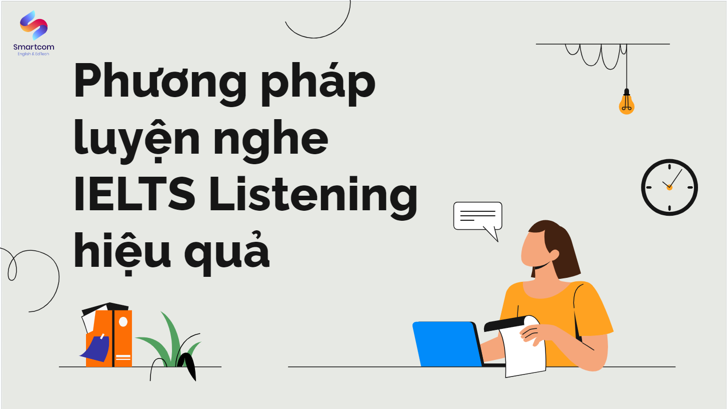 3 phương pháp luyện nghe IELTS 7.0 hiệu quả nhất