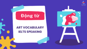 Động từ ART vocabulary KL99 là cổng game giải trí trực tuyến hàng đầu hiện nay