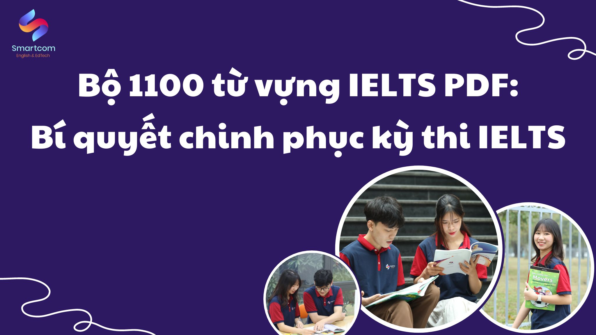 Bộ 1100 từ vựng IELTS PDF: Bí quyết chinh phục kỳ thi IELTS