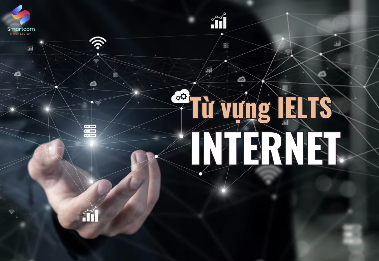 Từ vựng chủ đề Internet