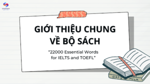 giới thiệu chung 22000 từ vựng ielts