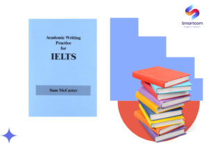 Academic Writing for IELTS by Sam McCarter