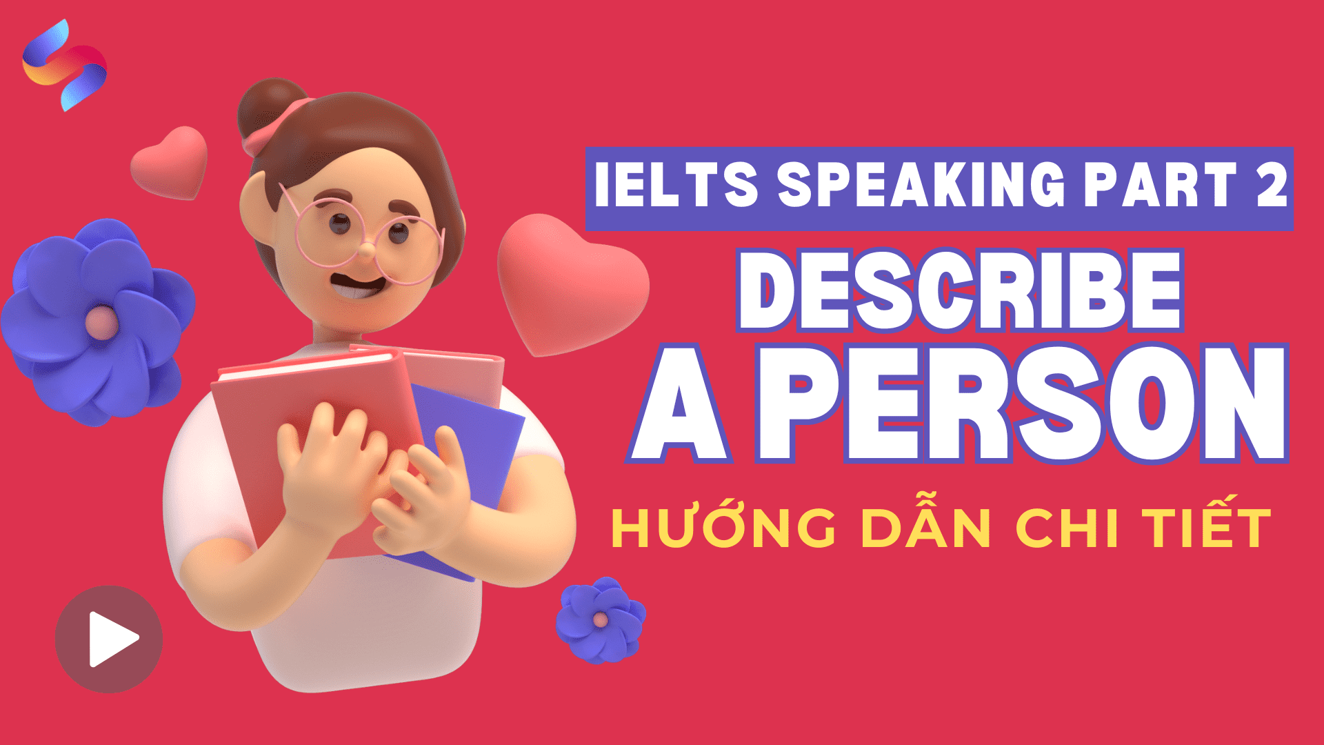 KL99 là cổng game giải trí trực tuyến hàng đầu hiện nay Part 2 – “Describe a person” [Hướng dẫn chi tiết]