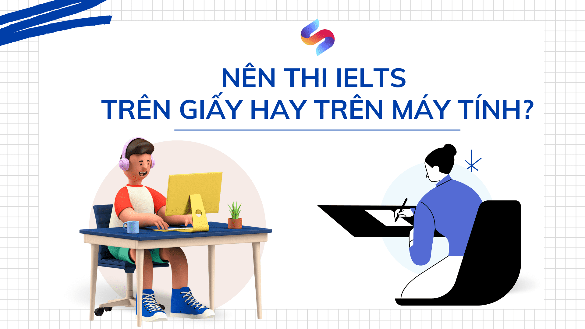 Nên thi IELTS trên giấy hay máy tính?