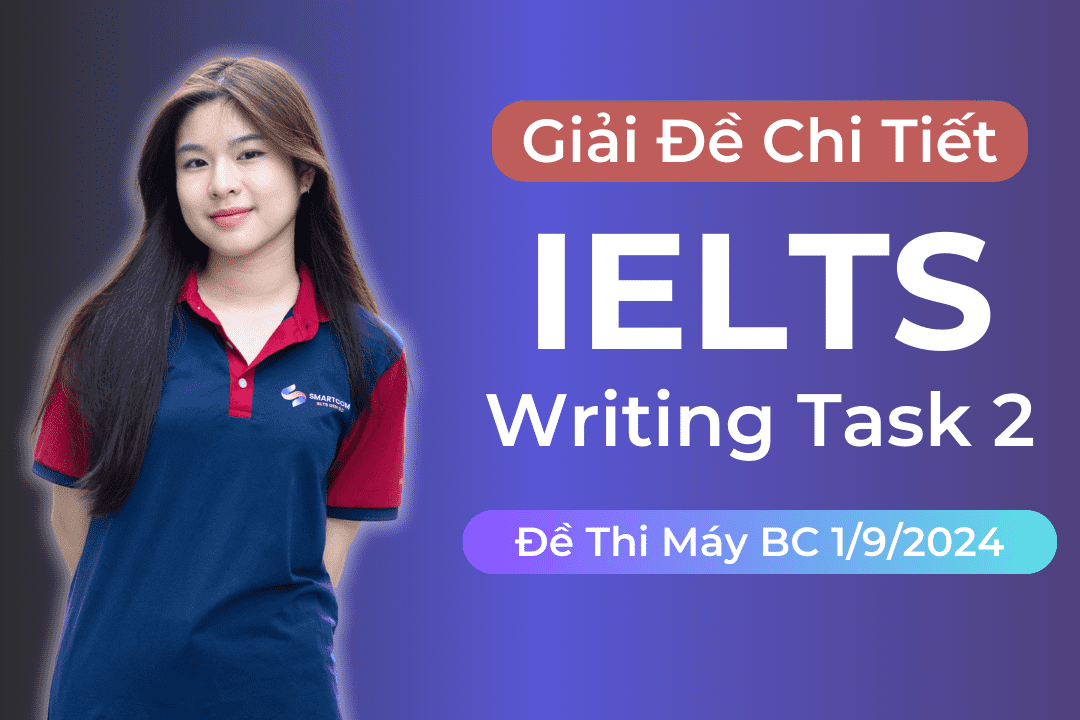 Giải đề IELTS Writing task 2 thi máy BC ngày 1/9/2024
