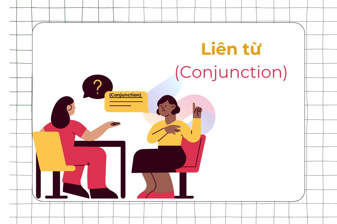 Liên từ trong KKl99kllink không chặn (Conjunction): Phân loại & cách dùng