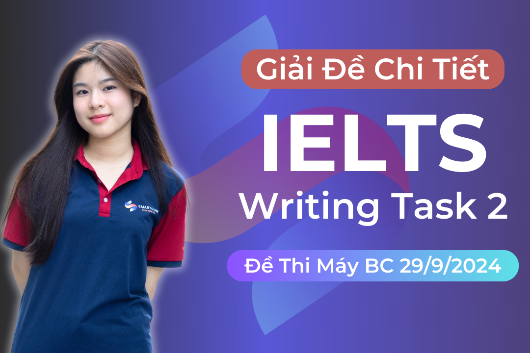 Giải đề IELTS Writing task 2 thi máy tại BC ngày 29/09/2024
