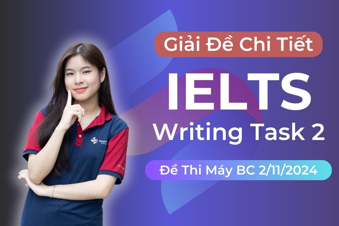 Giải đề IELTS Writing task 2 thi máy tại BC ngày 2/11/2024