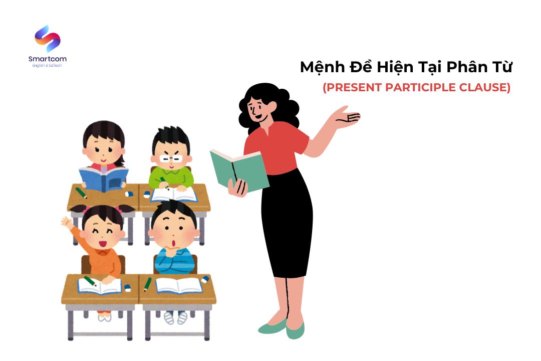 Mệnh đề hiện tại phân từ trong KKl99kllink không chặn