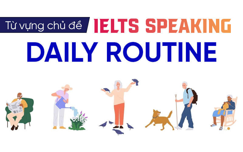 từ vựng Ielts Speaking Daily Routine