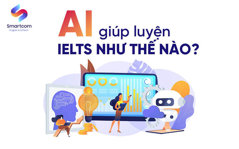 ai giúp luyện ielts như thế nào