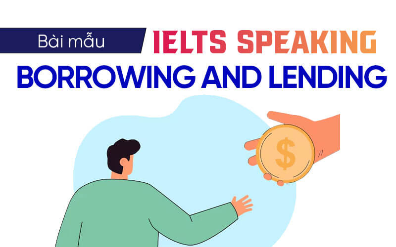bài mẫu Ielts Speaking Borrowing And Lending