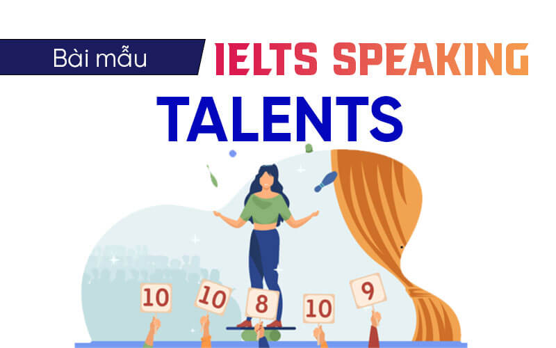 bài mẫu Ielts Speaking Talents