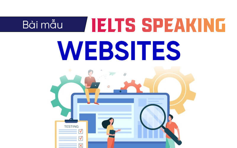 bài mẫu Ielts Speaking Website bài mẫu Ielts Speaking Website