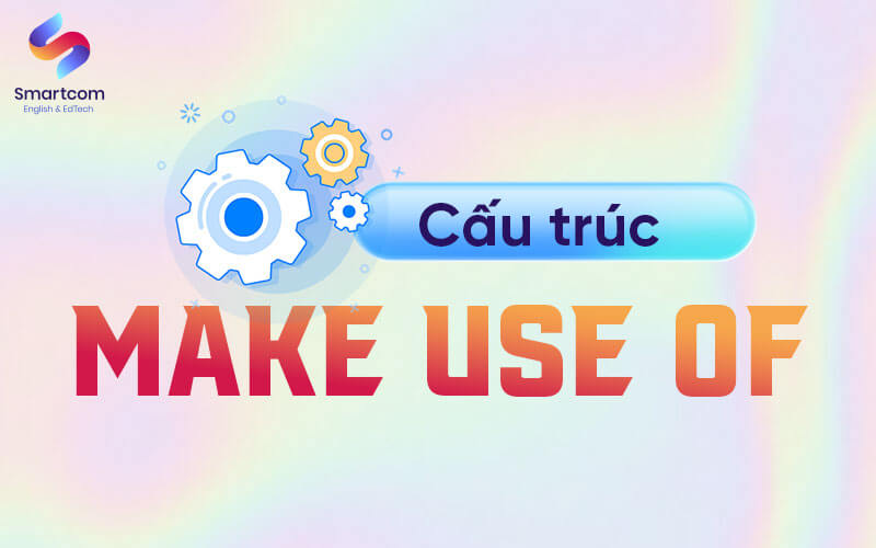cấu trúc make use of