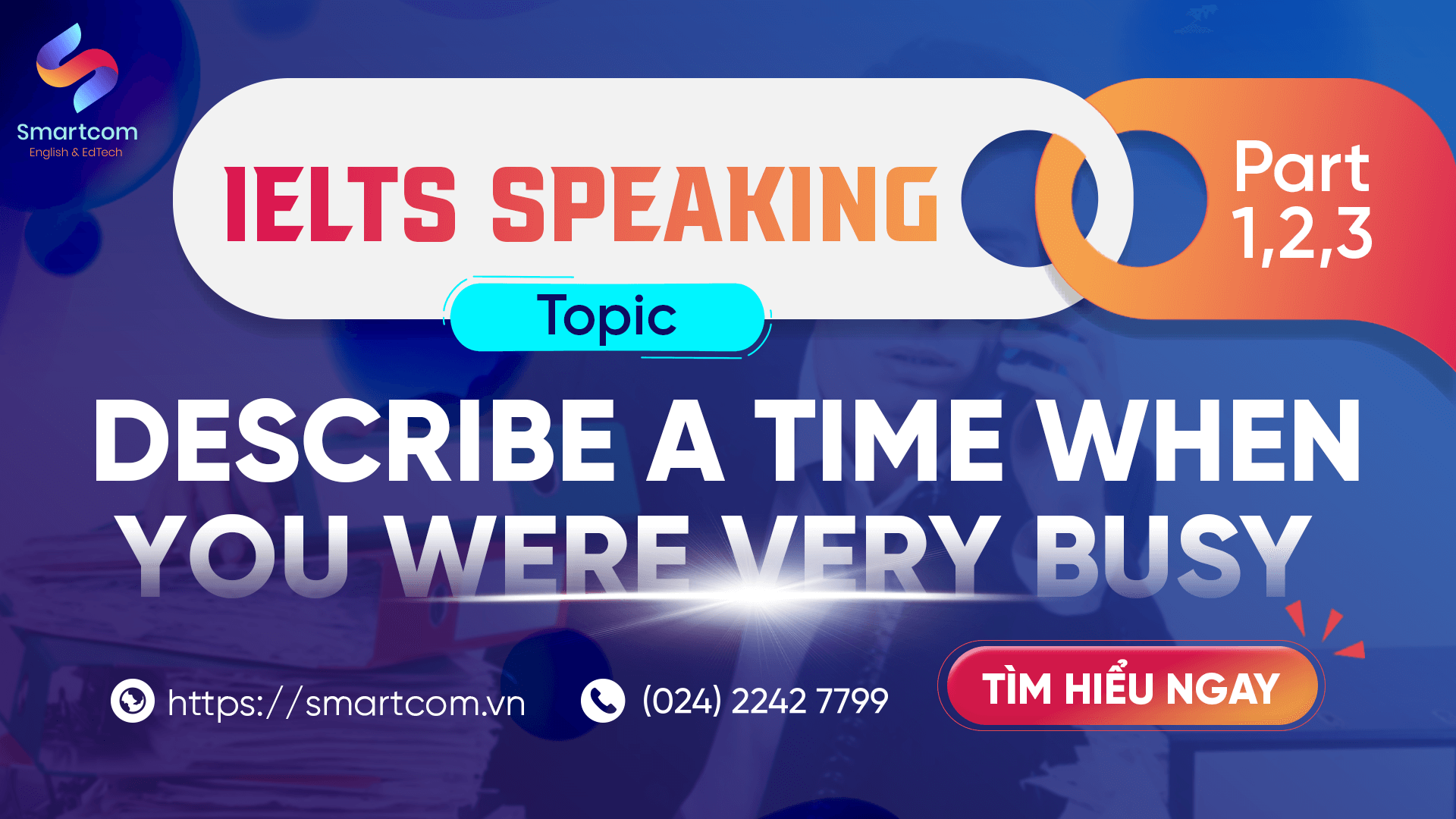 Describe a time when you were very busy