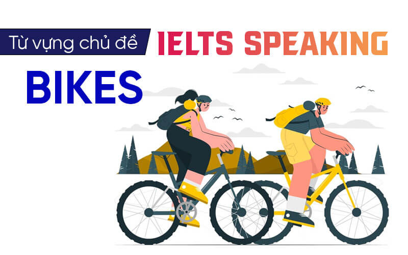 từ vựng Elts Speaking Bikes