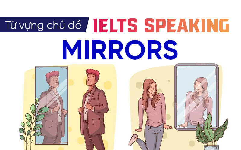 từ vựng Ielts Speaking Mirrors