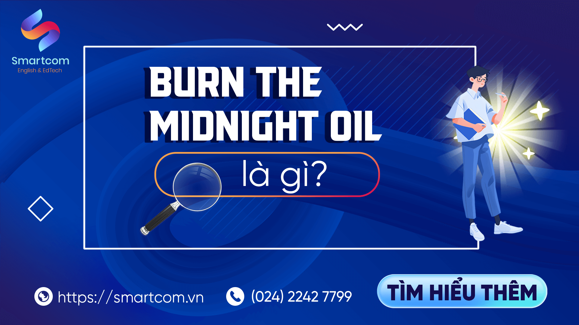 Burn the midnight oil là gì?