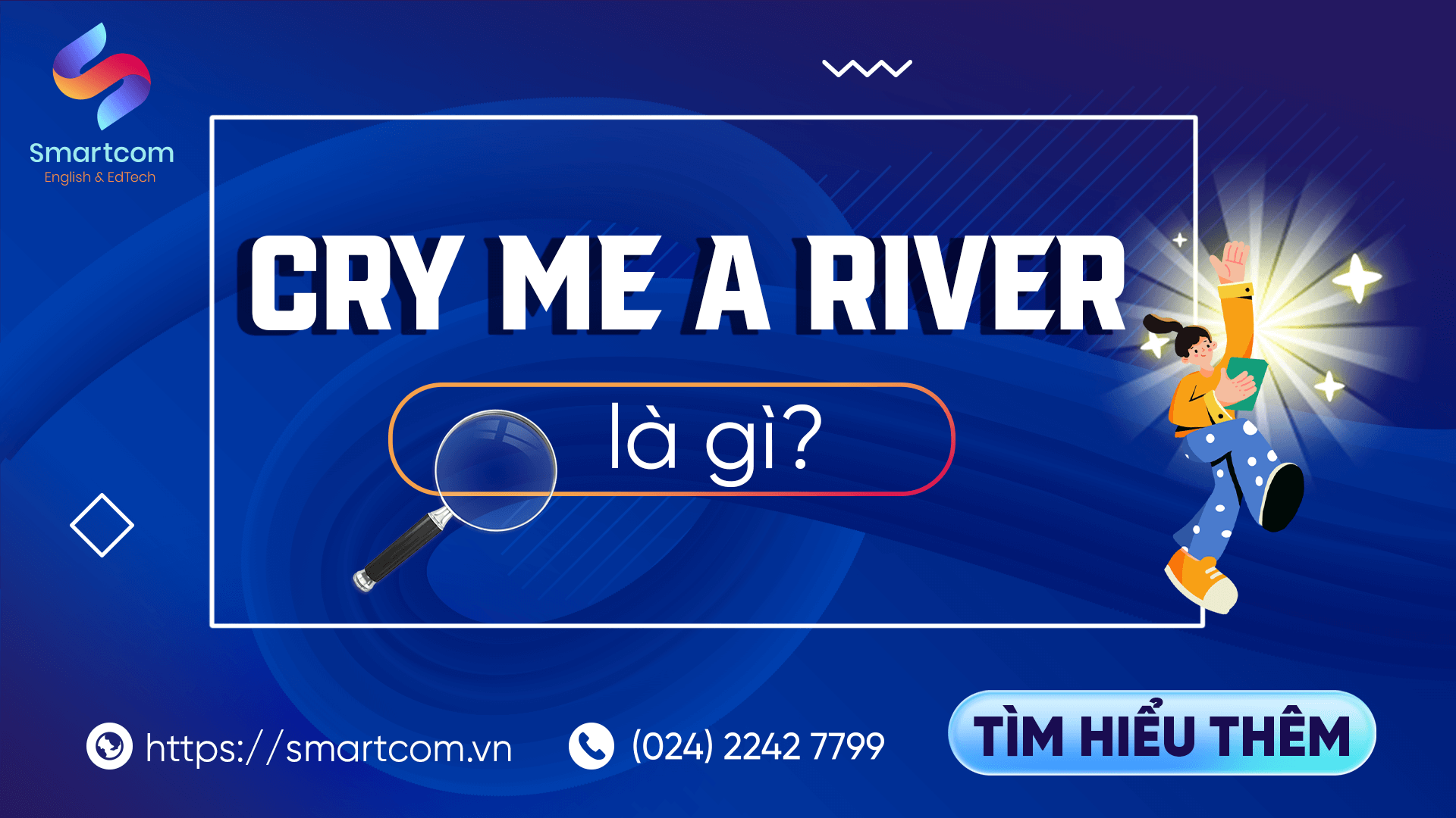 Cry me a river là gì?