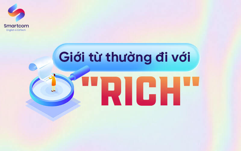 giới từ thường đi với rich