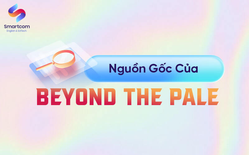 nguồn gốc của beyond the pale nguồn gốc của beyond the pale