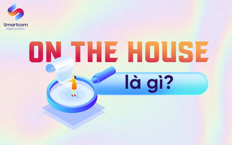 on the house meaning on the house meaning