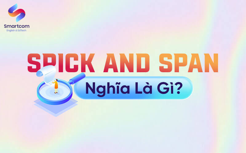 spick and span nghĩa là gì spick and span nghĩa là gì
