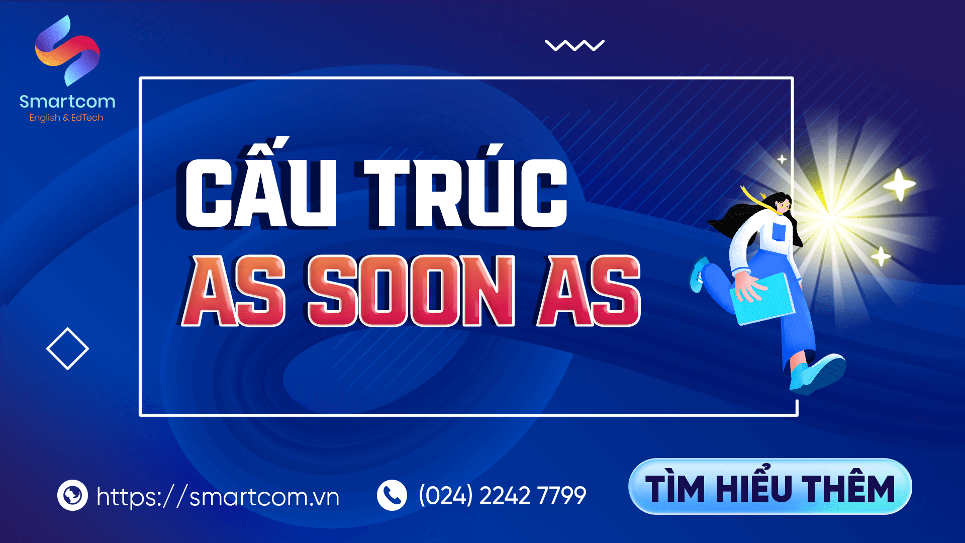 Cấu trúc as soon as