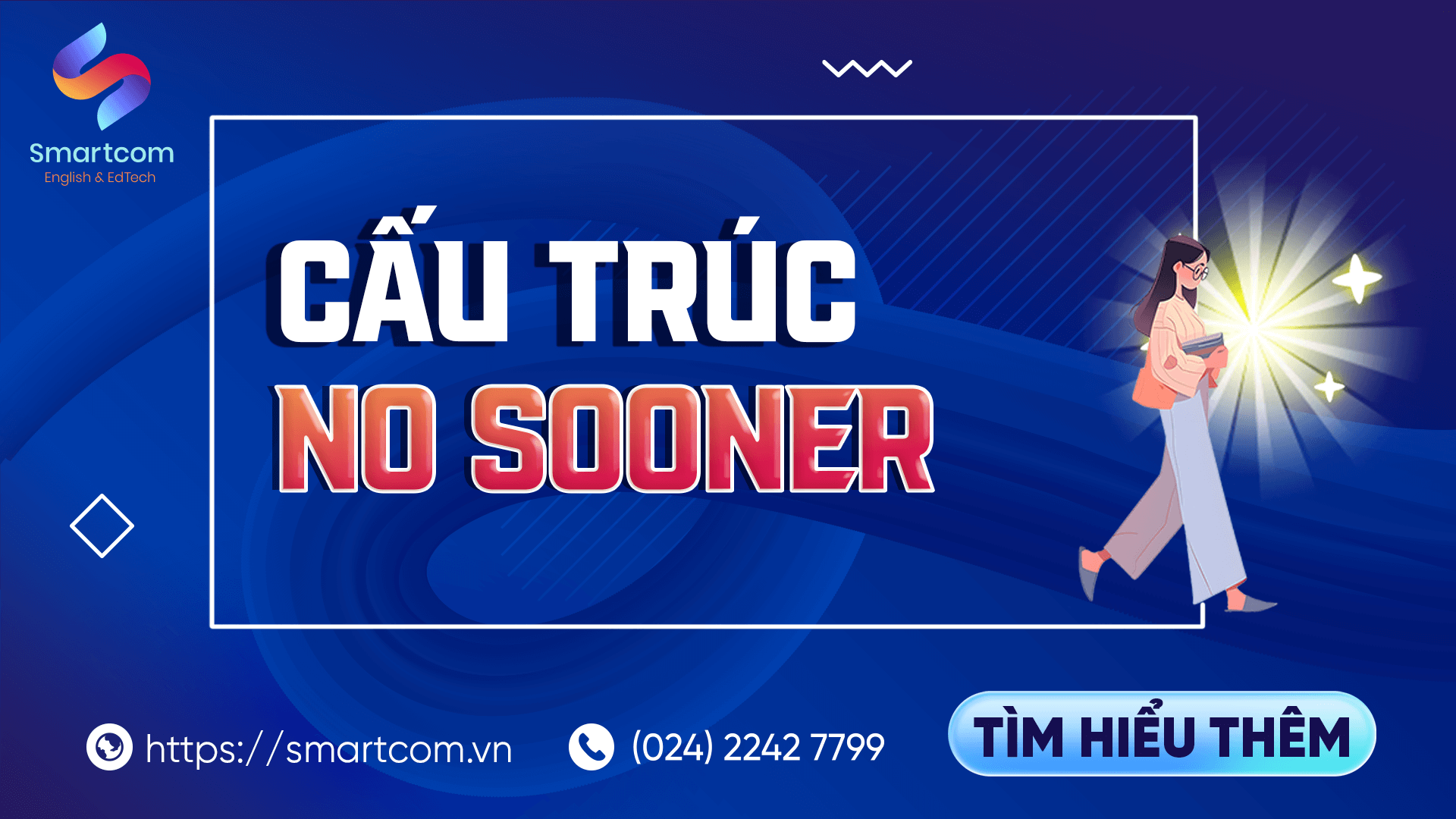 Cấu trúc no sooner