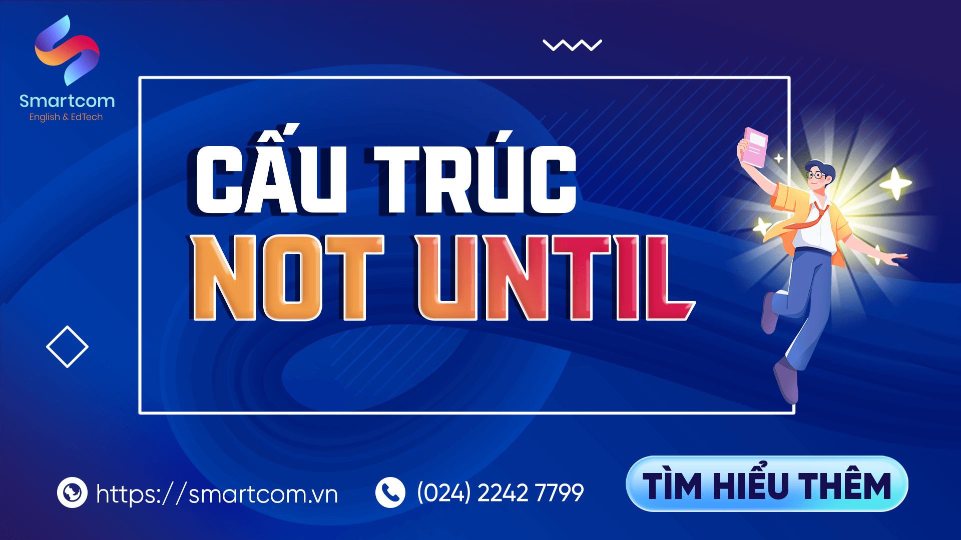Cấu trúc not until