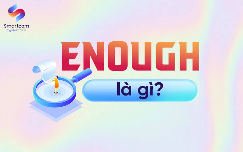enough là gì enough là gì
