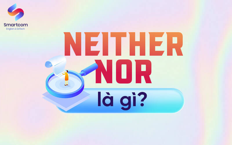 neither nor là gì