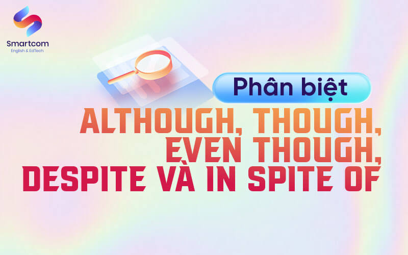 phân biệt cấu trúc although phân biệt cấu trúc although