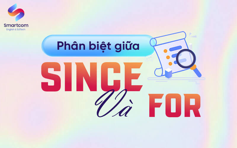 phân biệt giữa since và for phân biệt giữa since và for
