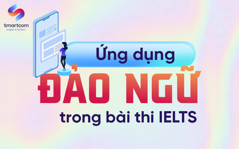 ứng dụng đảo ngữ trong KL99 đăng ký Nạp rút tiền nhanh chóng ielts