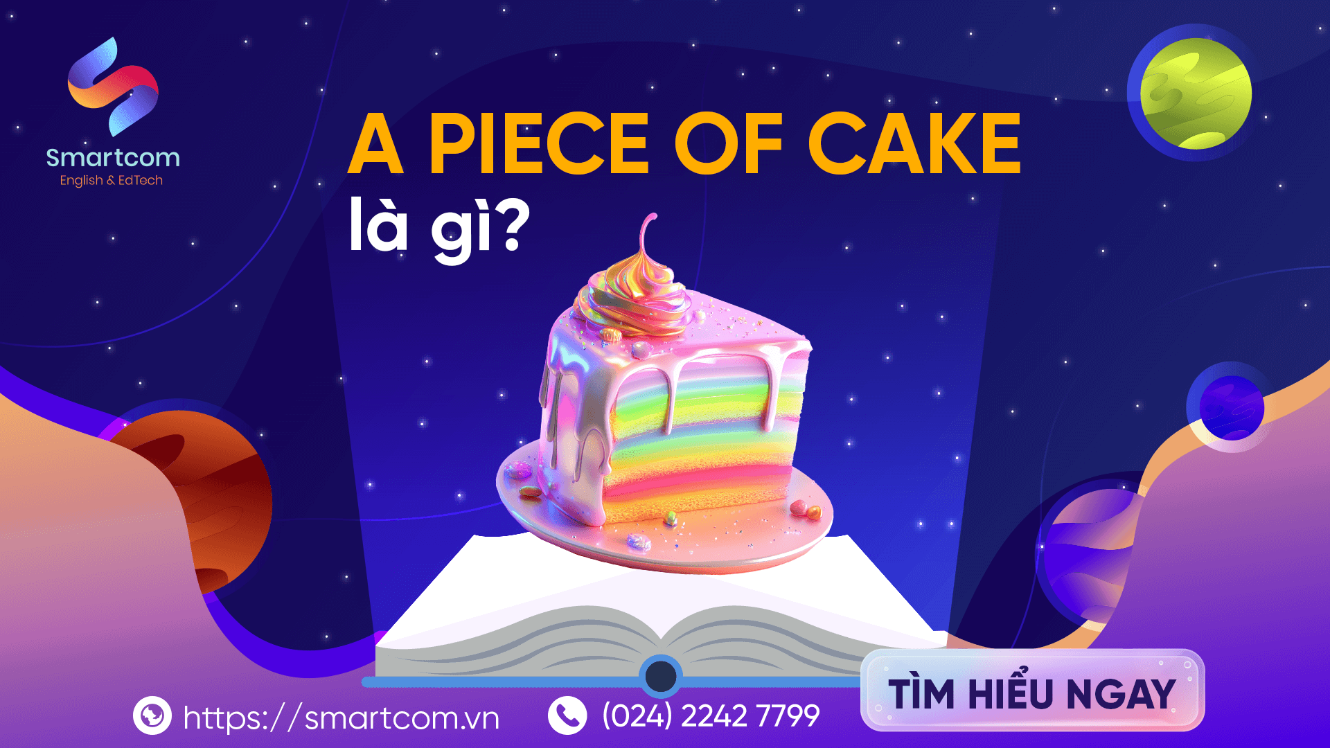 A piece of cake là gì?