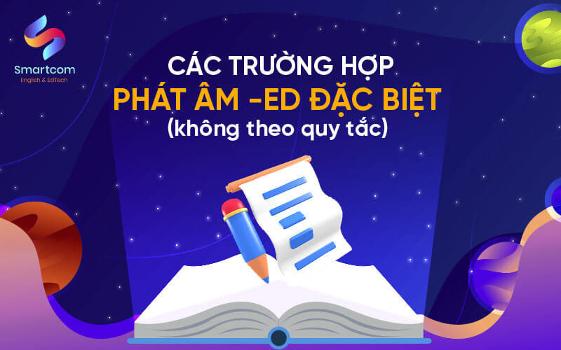 các trường hợp phát âm ed đặc biệt các trường hợp phát âm ed đặc biệt