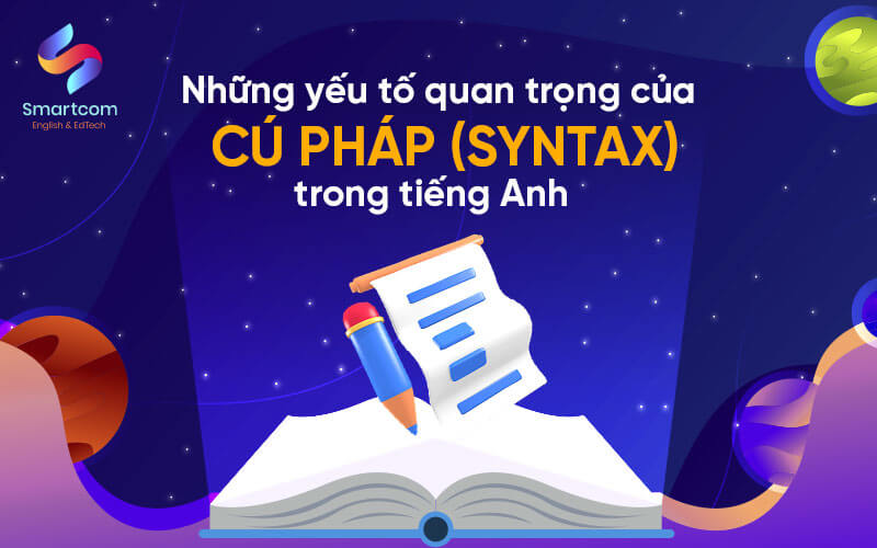 các yếu tố quan trọng của syntax các yếu tố quan trọng của syntax