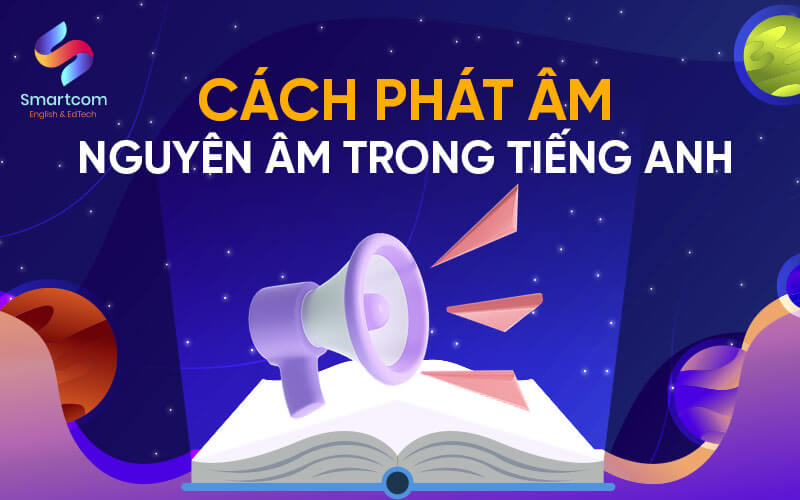 cách phát âm nguyên âm trong tiếng anh cách phát âm nguyên âm trong tiếng anh