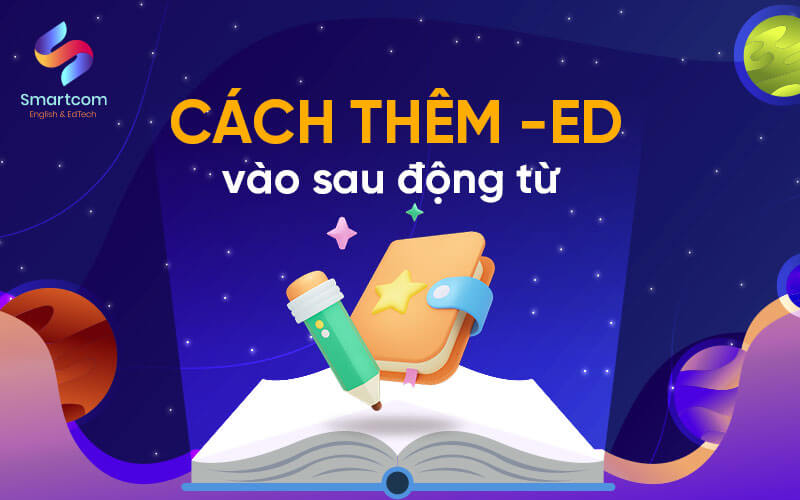cách thêm ed vào sau động từ cách thêm ed vào sau động từ