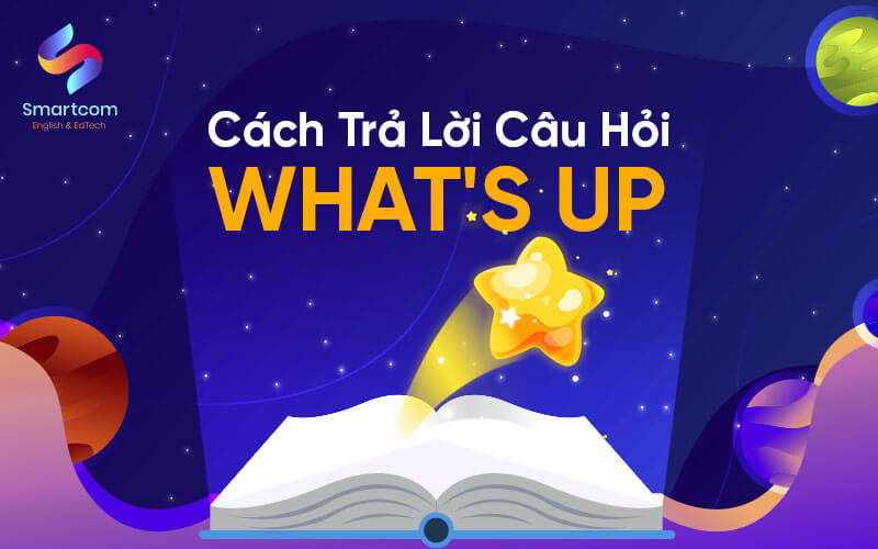 cách trả lời câu hỏi whats up cách trả lời câu hỏi whats up