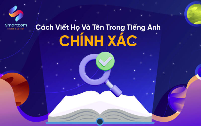 cách viết họ và tên trong tiếng anh chính xác
