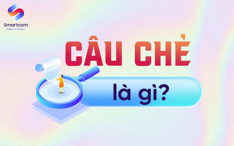 câu chẻ là gì câu chẻ là gì