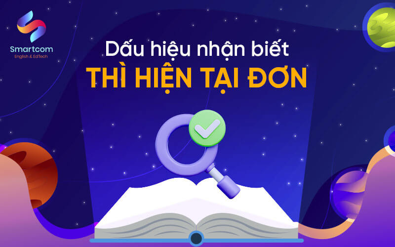 dấu hiệu nhận biết thì hiện tại đơn
