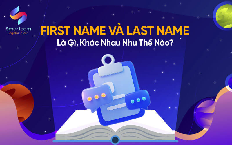 first name va last name khác nhau như thế nào
