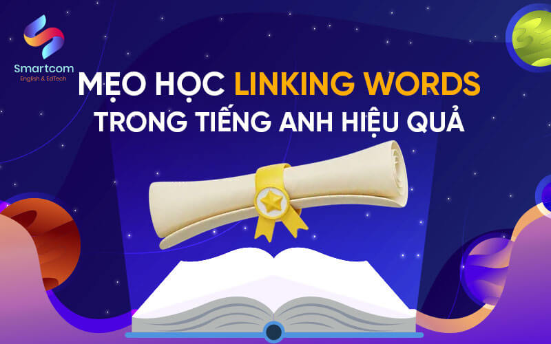 mẹo học linking words hiệu quả mẹo học linking words hiệu quả