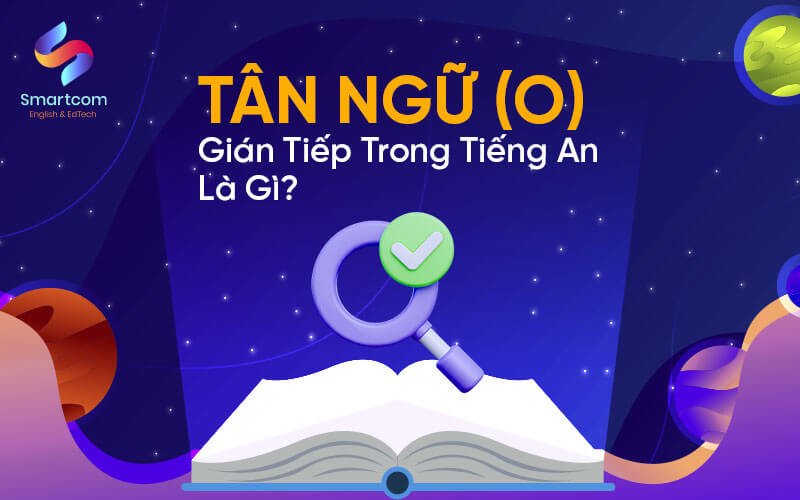 tân ngữ o gián tiếp trong tiếng anh là gì